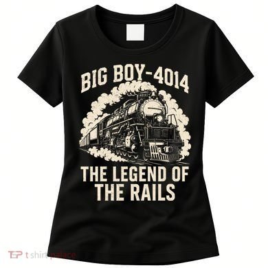 Big Boy 4014 The Legend Of The Rails Women's T-Shirt
