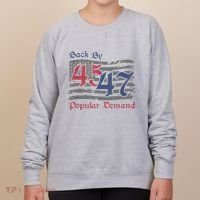 Back By 45 47 Popular Demand Funny America Flag Trump Won Women's Sweatshirt thumb 0