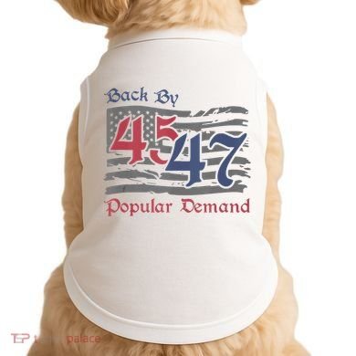 Back By 45 47 Popular Demand Funny America Flag Trump Won Doggie Tank