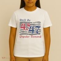 Back By 45 47 Popular Demand Funny America Flag Trump Won T-Shirt thumb 4