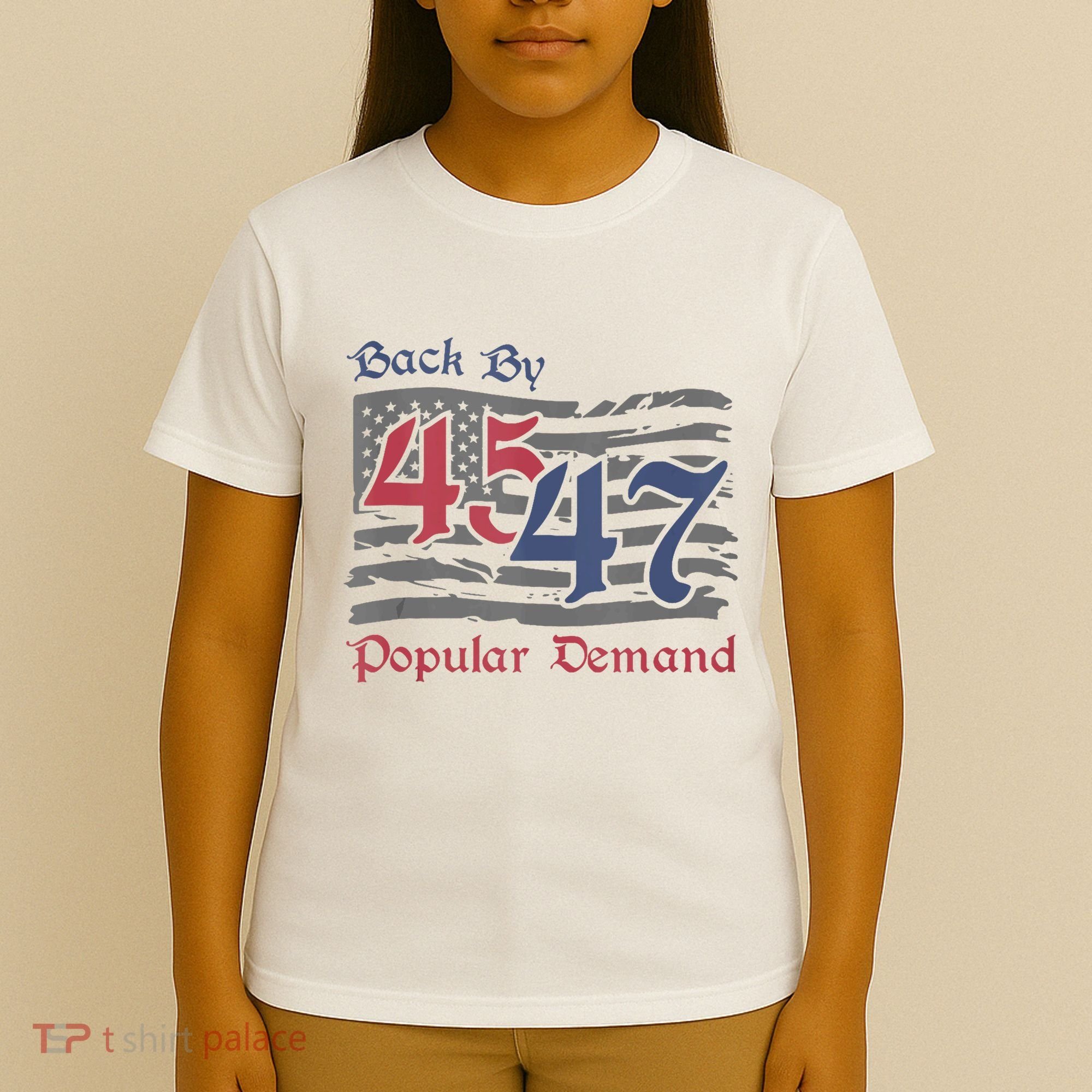Back By 45 47 Popular Demand Funny America Flag Trump Won T-Shirt
