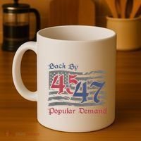 Back By 45 47 Popular Demand Funny America Flag Trump Won Coffee Mug thumb 4
