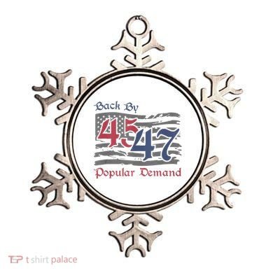 Back By 45 47 Popular Demand Funny America Flag Trump Won Ornament