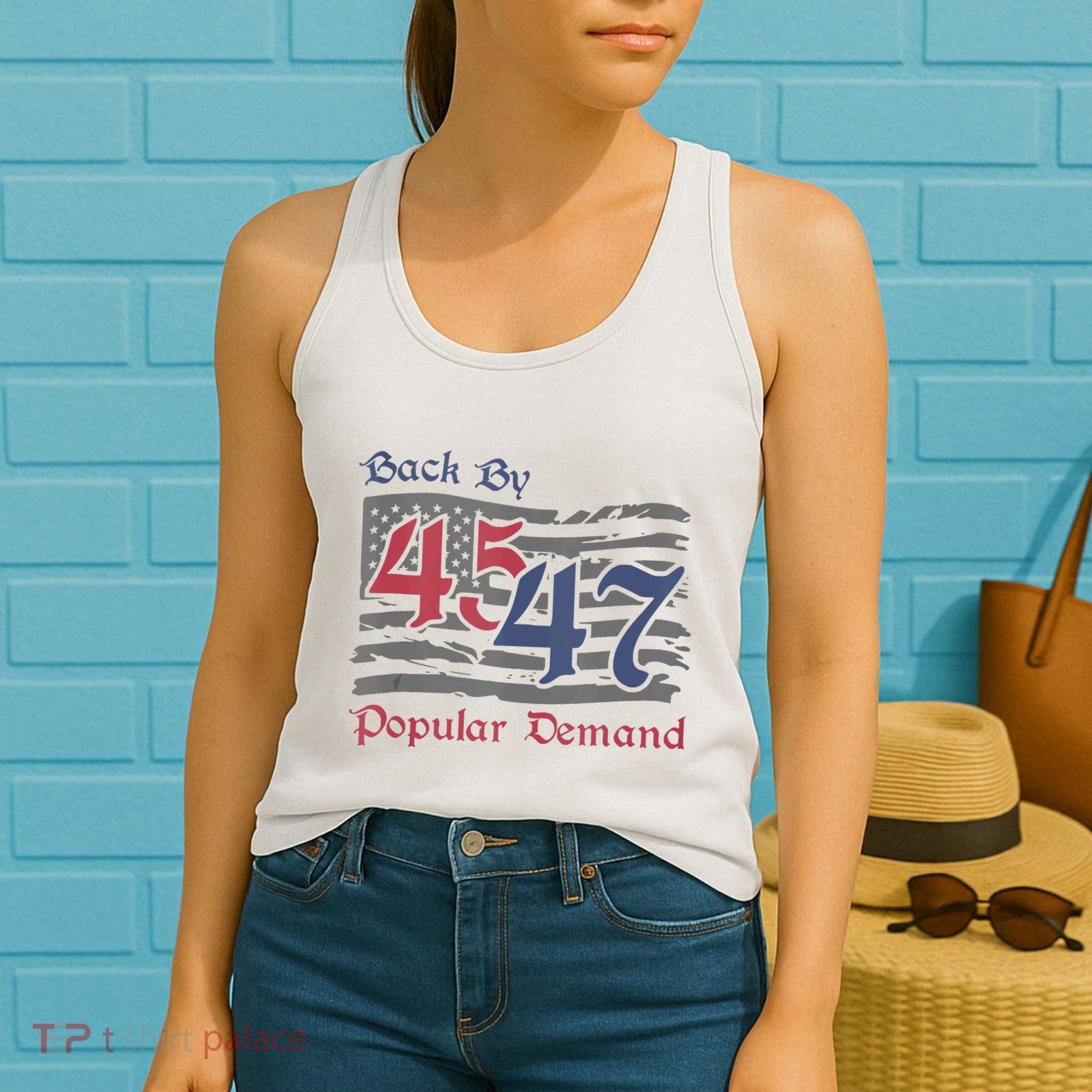 Back By 45 47 Popular Demand Funny America Flag Trump Won Women's Tank Top