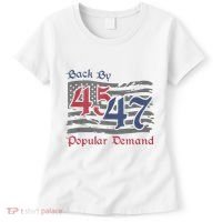Back By 45 47 Popular Demand Funny America Flag Trump Won Women's T-Shirt thumb 0