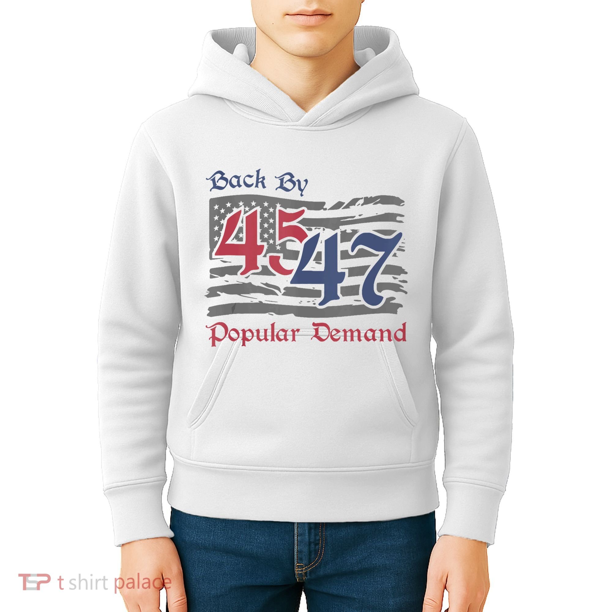 Back By 45 47 Popular Demand Funny America Flag Trump Won Kids Hoodie