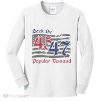Back By 45 47 Popular Demand Funny America Flag Trump Won Kids Long Sleeve Shirt thumb 0