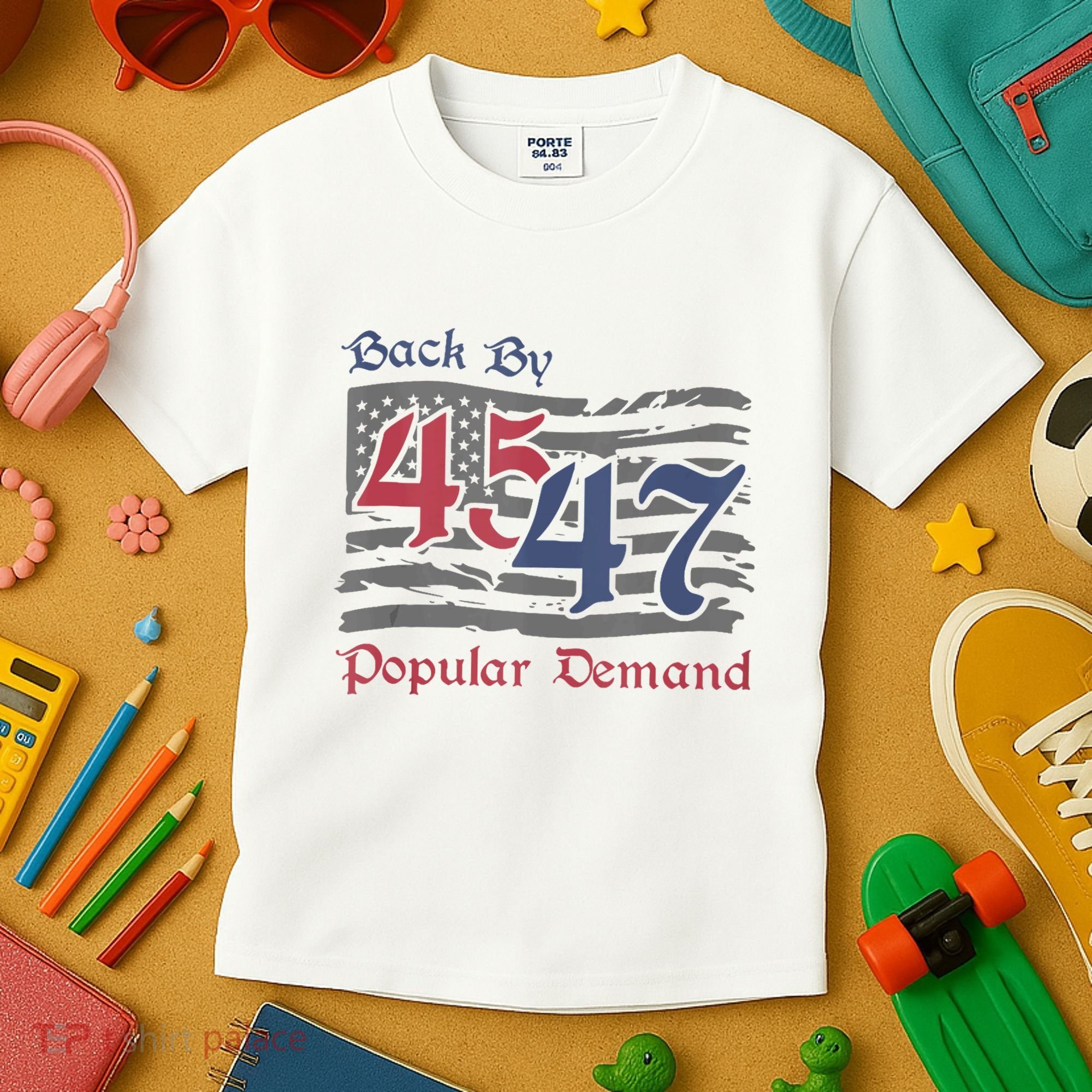 Back By 45 47 Popular Demand Funny America Flag Trump Won Kids T-Shirt