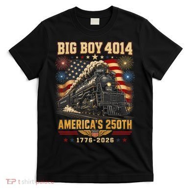 Big Boy 4014 America's 250th Commemorative Train T-Shirt