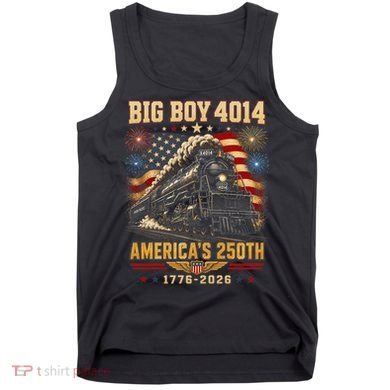 Big Boy 4014 America's 250th Commemorative Train Tank Top