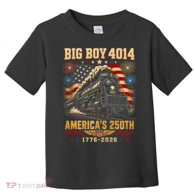 Big Boy 4014 America's 250th Commemorative Train Toddler T-Shirt