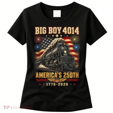 Big Boy 4014 America's 250th Commemorative Train Women's T-Shirt