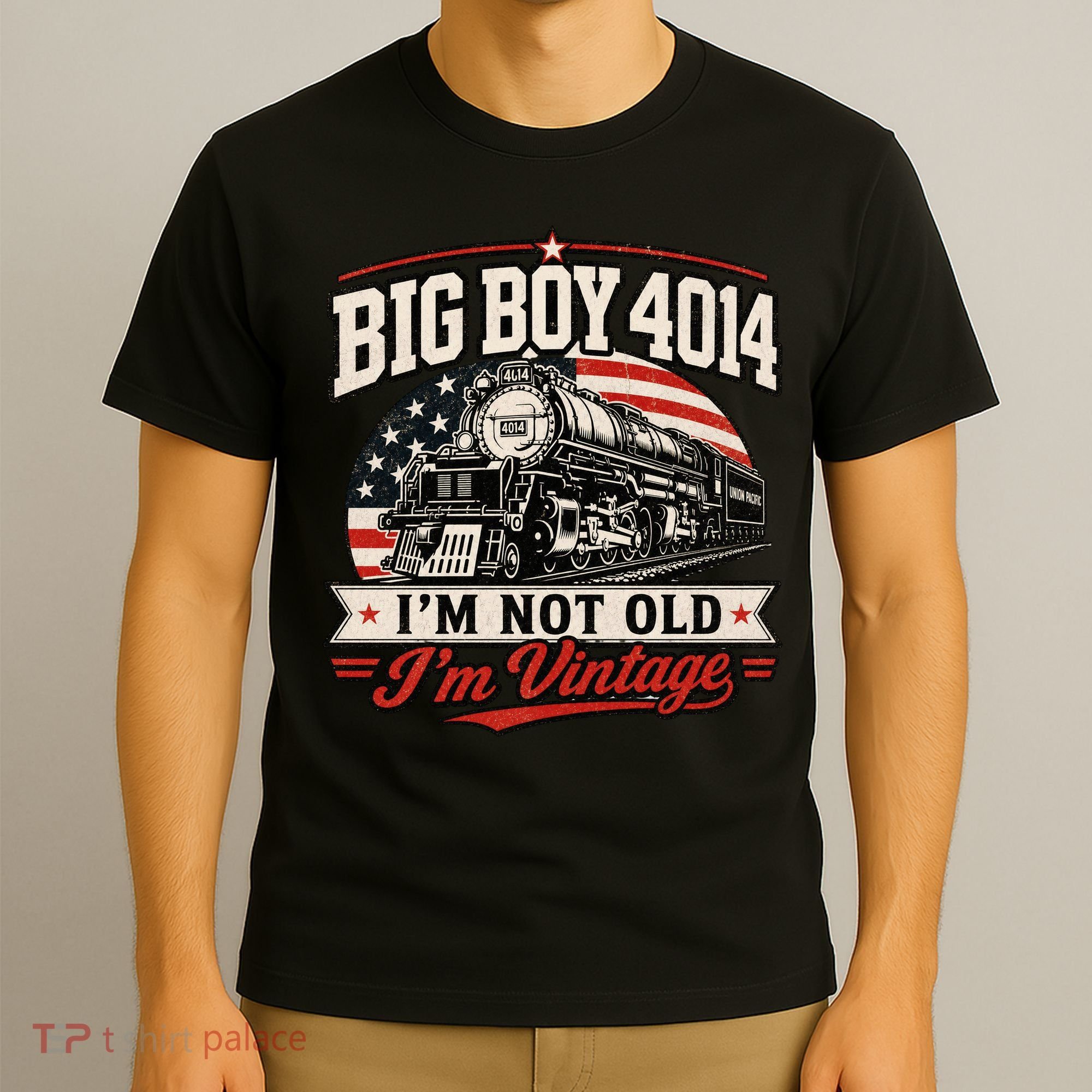 Big Boy 4014 I'm Not Old I'm Vintage T-Shirt