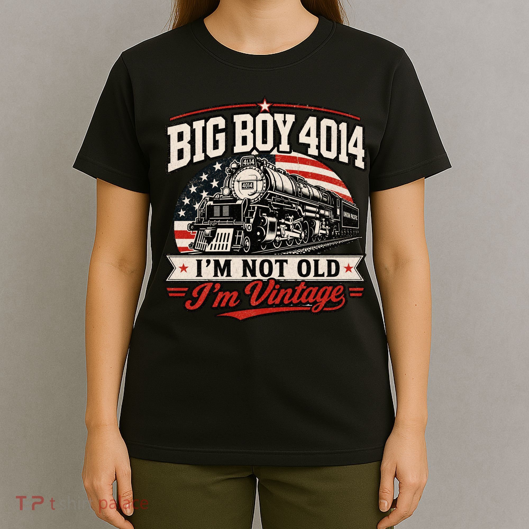 Big Boy 4014 I'm Not Old I'm Vintage T-Shirt
