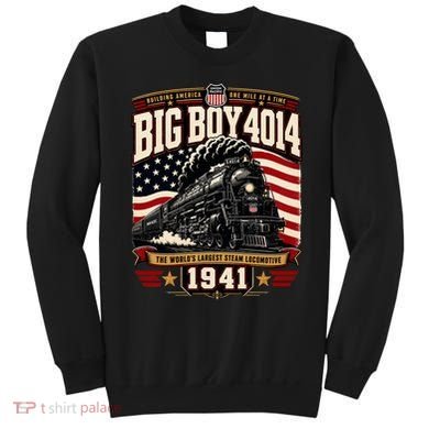 Big Boy 4014 Steam Engine Locomotive Train Railroad Sweatshirt