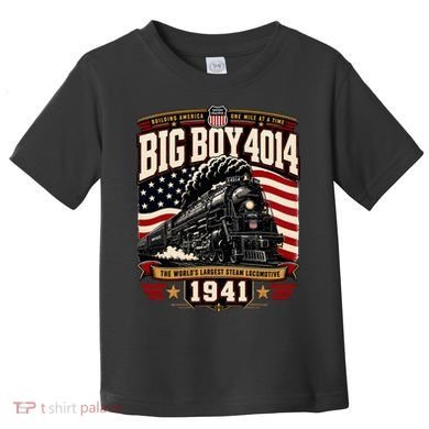 Big Boy 4014 Steam Engine Locomotive Train Railroad Toddler T-Shirt