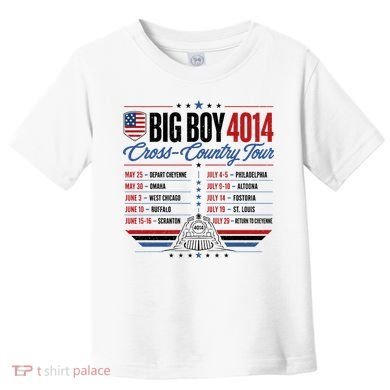 Big Boy 4014 Cross Country Tour Event Schedule Toddler T-Shirt