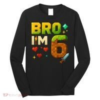Birthday Boy 6th Birthday Bro I'M 6 Year Old Gamer Pixel Long Sleeve Shirt thumb 0