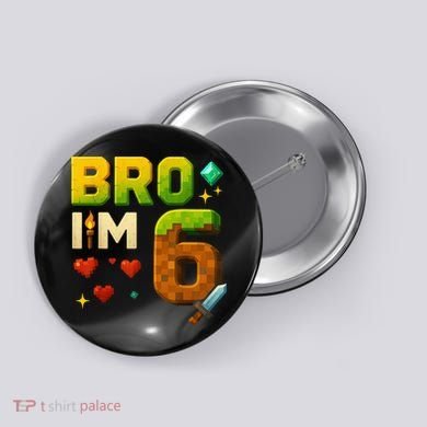 Birthday Boy 6th Birthday Bro I'M 6 Year Old Gamer Pixel Button