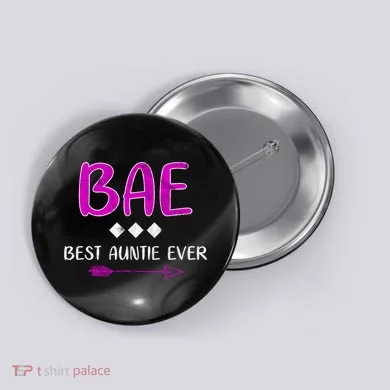 Bae Best Auntie Ever Button