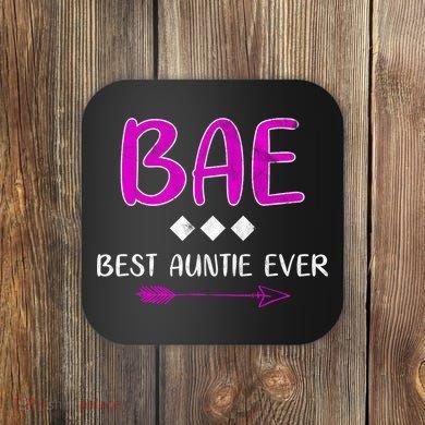 Bae Best Auntie Ever Coaster