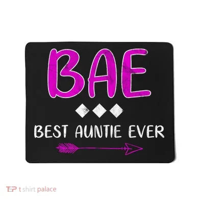 Bae Best Auntie Ever Mousepad