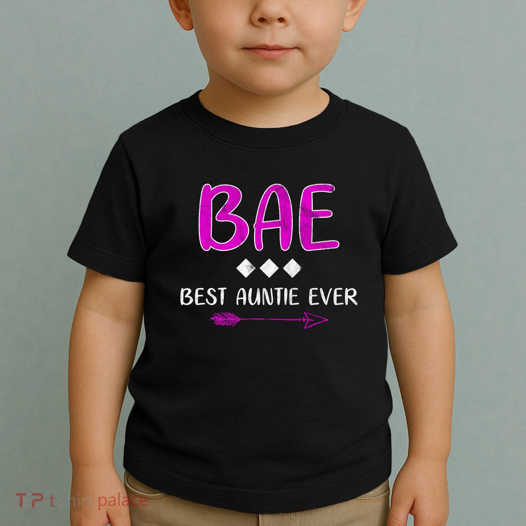 Bae Best Auntie Ever Toddler T-Shirt