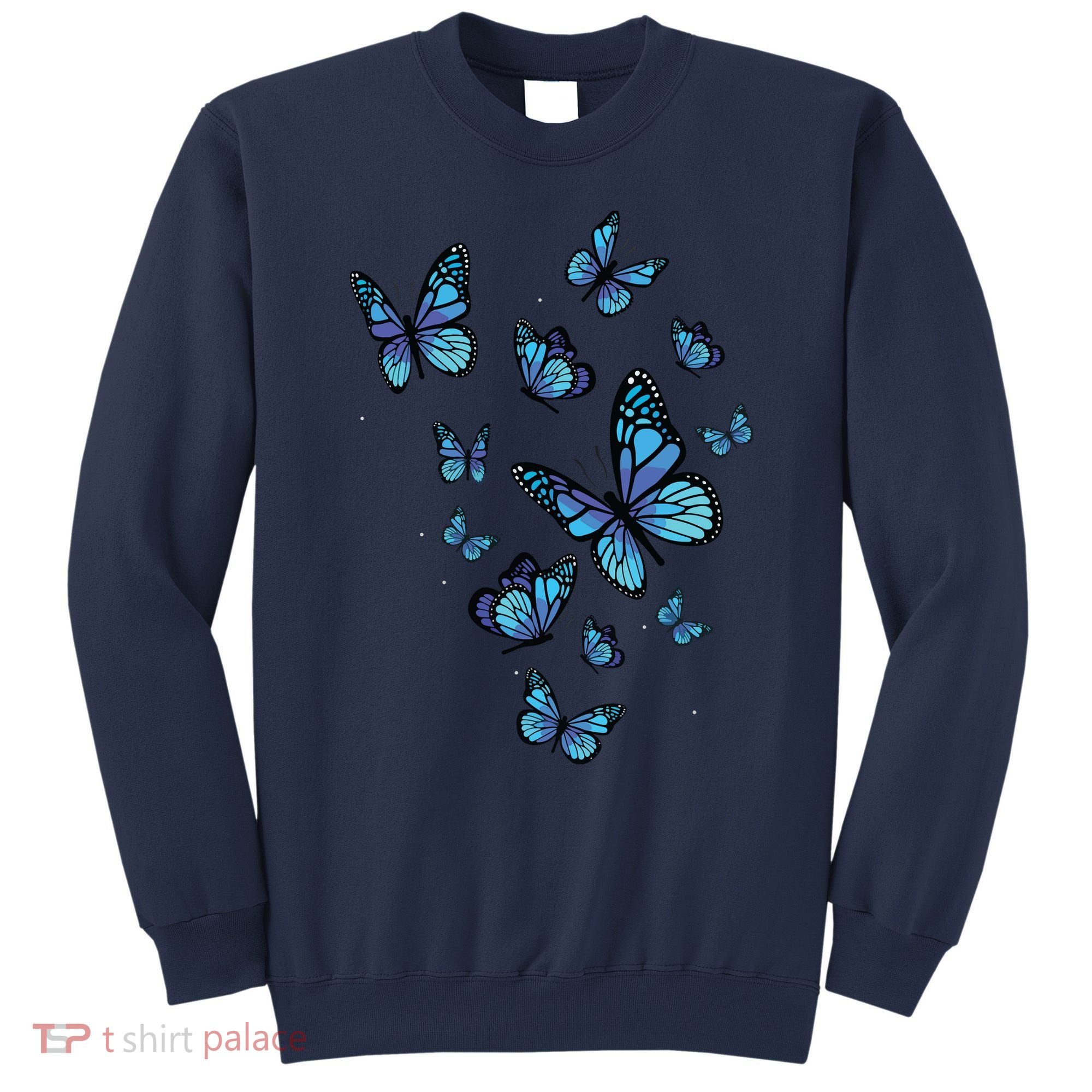 Blue Butterfly Art Garden Beautiful Butterflies Sweatshirt