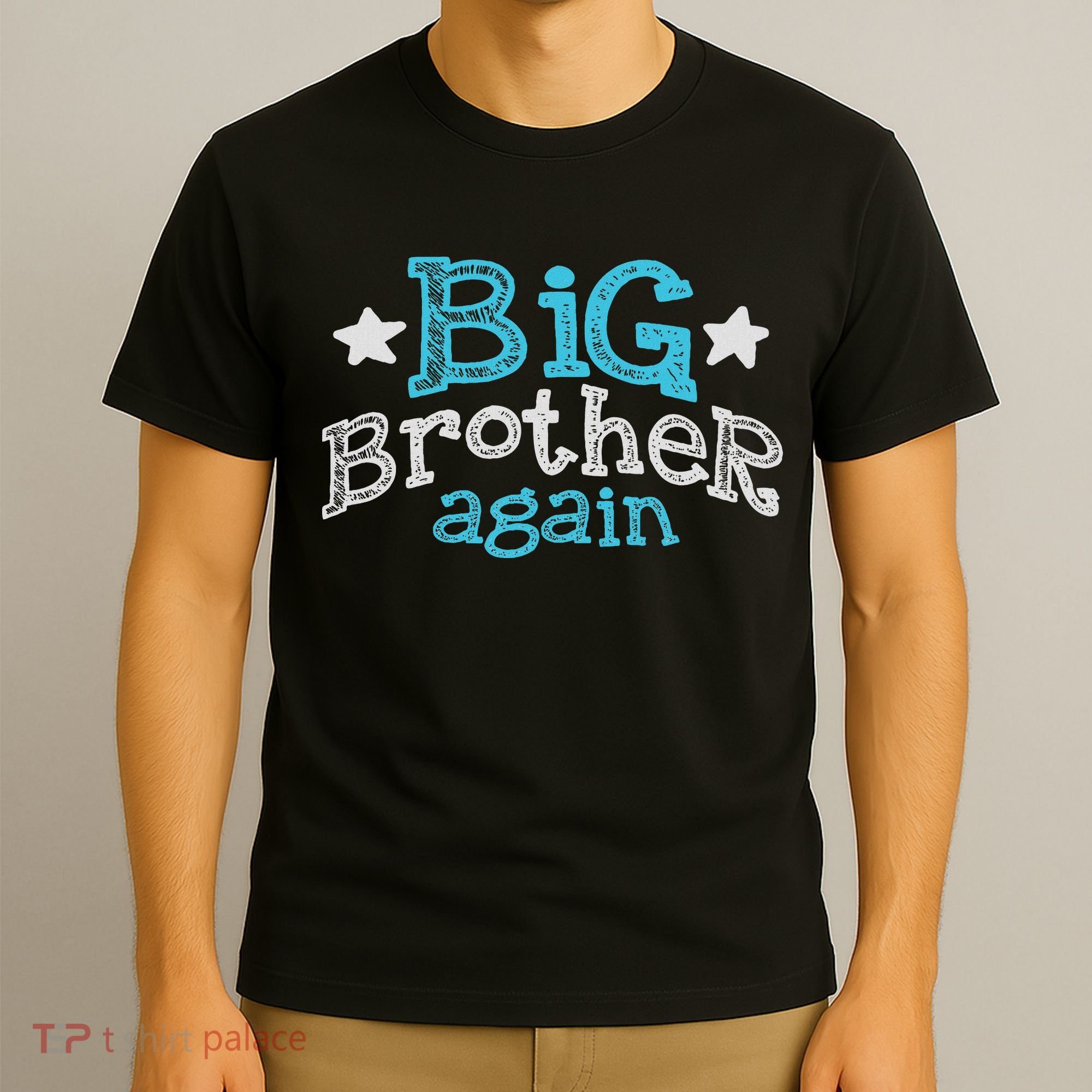 Big Brother Again Sibling Older Son Gift Boy T-Shirt
