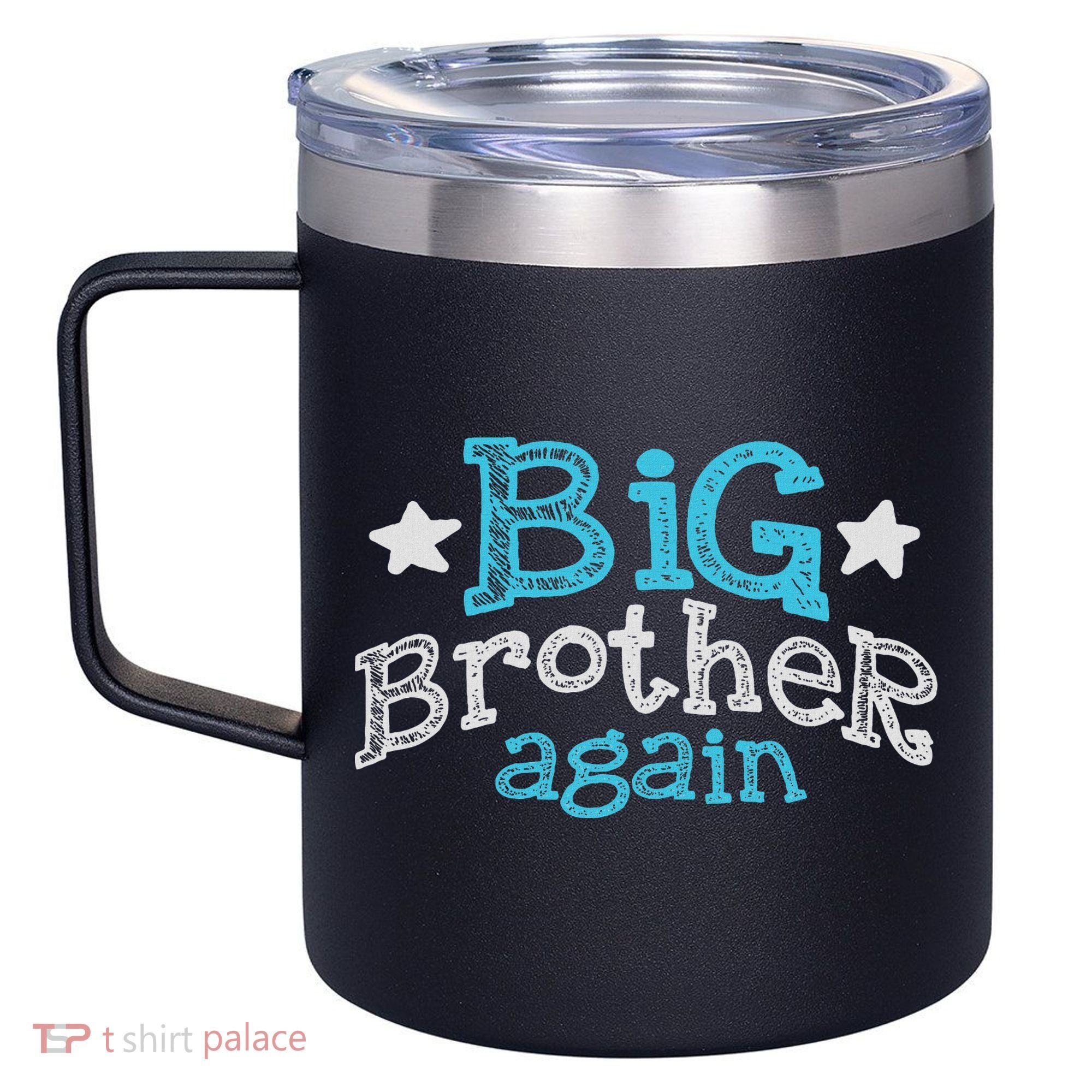 Big Brother Again Sibling Older Son Gift Boy 12oz Stainless Steel Coffee Mug