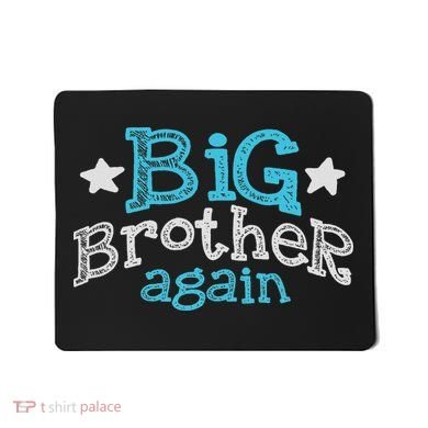 Big Brother Again Sibling Older Son Gift Boy Mousepad