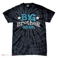 Big Brother Again Sibling Older Son Gift Boy Tie-Dye T-Shirt thumb 0