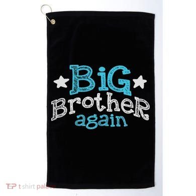 Big Brother Again Sibling Older Son Gift Boy Golf Towel