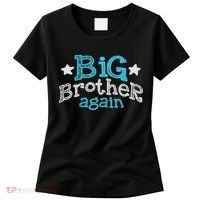 Big Brother Again Sibling Older Son Gift Boy Women's T-Shirt thumb 0