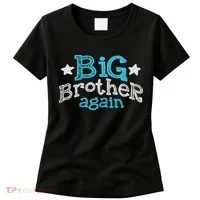 Big Brother Again Sibling Older Son Gift Boy Women's T-Shirt thumb 0