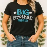 Big Brother Again Sibling Older Son Gift Boy Women's T-Shirt thumb 2
