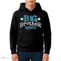 Big Brother Again Sibling Older Son Gift Boy Kids Hoodie thumb 4