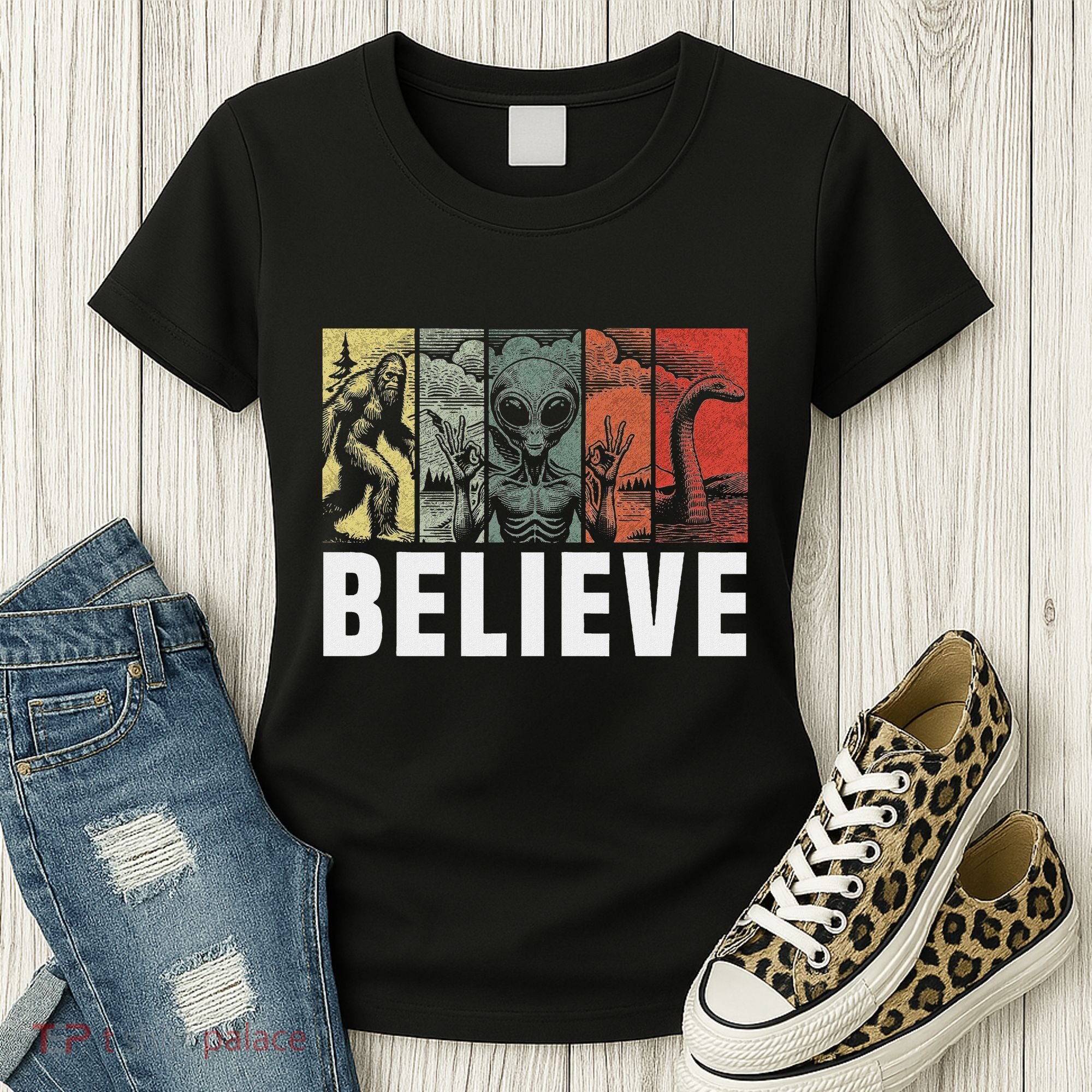 Believe Bigfoot Alien Loch Ness Monster Funny Retro Cryptids Women's T-Shirt