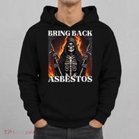 Bring Back Asbestos Funny Cringe Hard Skeleton Hoodie thumb 0