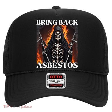 Bring Back Asbestos Funny Cringe Hard Skeleton Hat