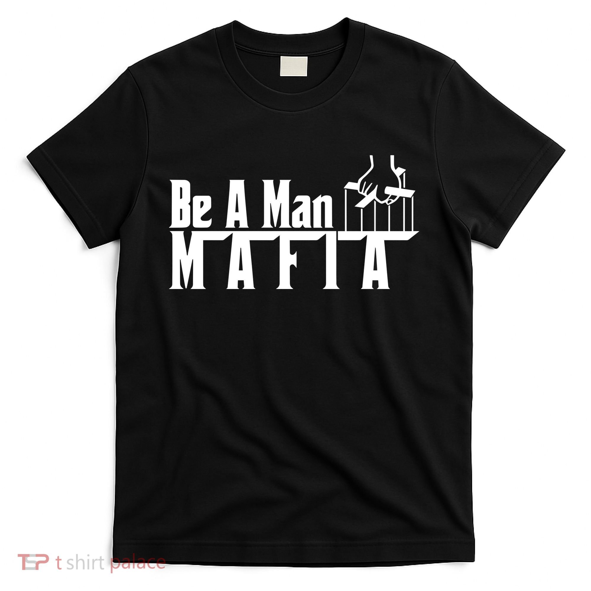 Boston Be A Man Mafia T-Shirt