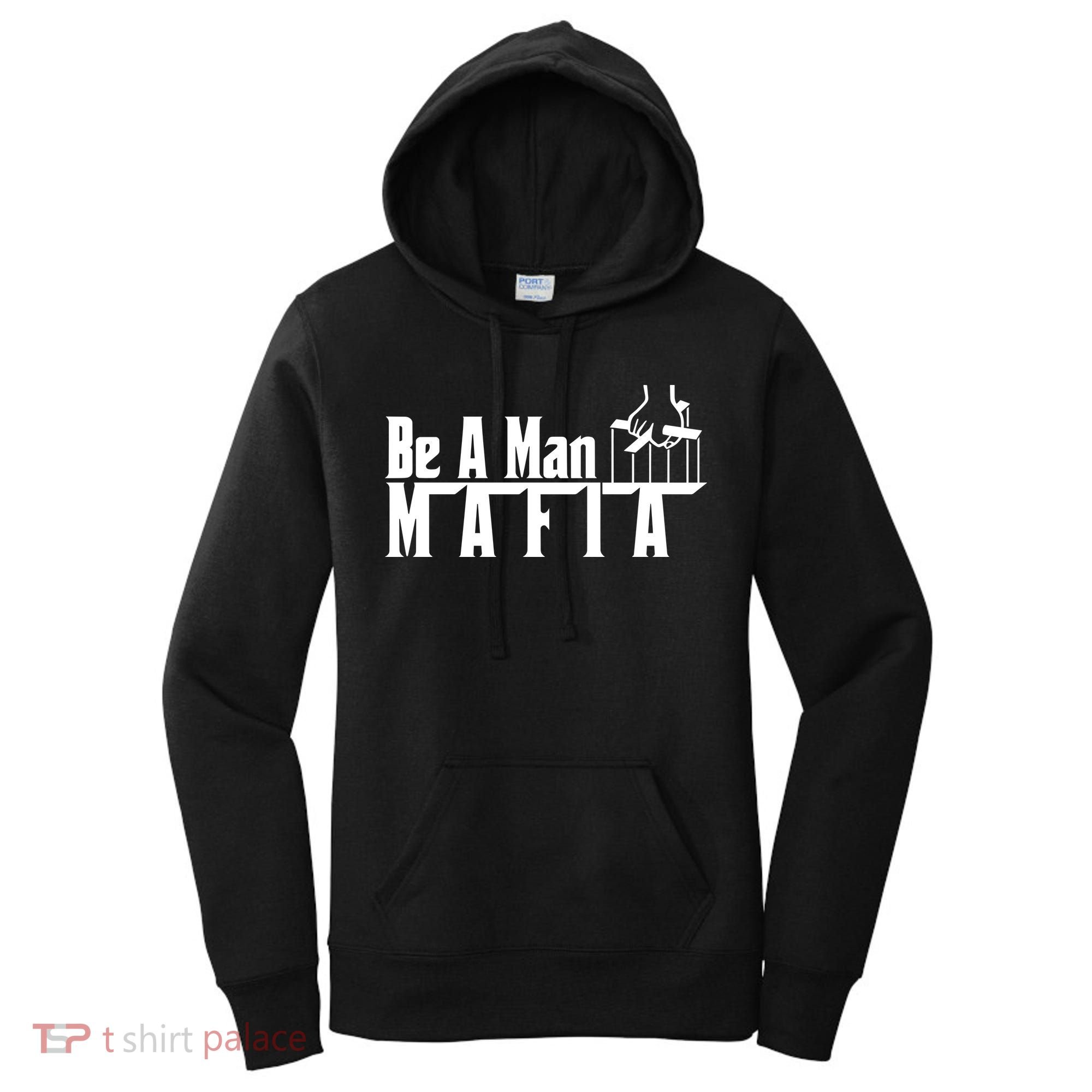 Boston Be A Man Mafia Women's Hoodie