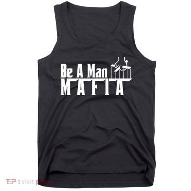Boston Be A Man Mafia Tank Top