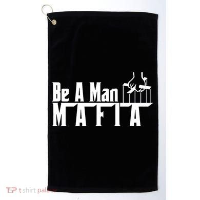Boston Be A Man Mafia Golf Towel