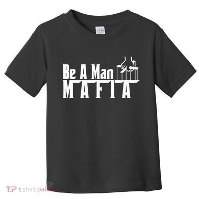 Boston Be A Man Mafia Toddler T-Shirt