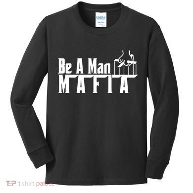 Boston Be A Man Mafia Kids Long Sleeve Shirt