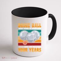 Bocce Ball Adds Years To Your Life Bocce Ball Funny Gift Coffee Mug thumb 1