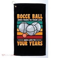 Bocce Ball Adds Years To Your Life Bocce Ball Funny Gift Golf Towel thumb 0
