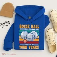 Bocce Ball Adds Years To Your Life Bocce Ball Funny Gift Hoodie thumb 4