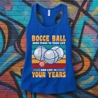 Bocce Ball Adds Years To Your Life Bocce Ball Funny Gift Women's Tank Top thumb 3